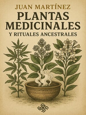 cover image of Plantas Medicinales y Rituales Ancestrales